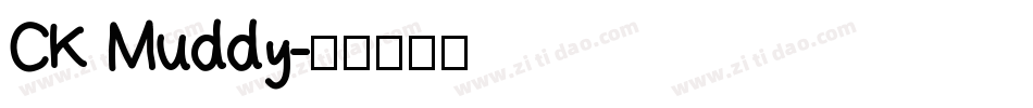 CK Muddy字体转换